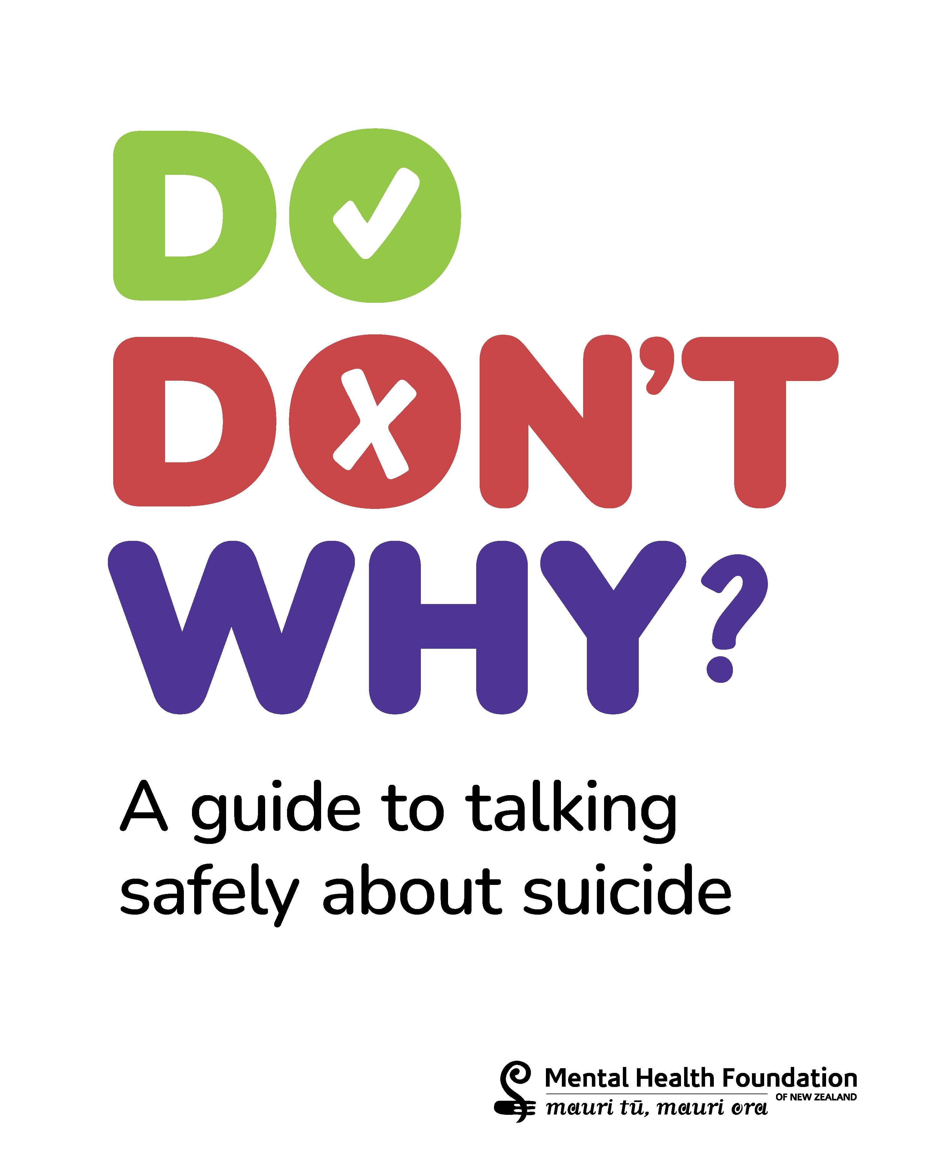 Do Don't Why? - A guide to talking safely about suicide. Logo of Mental Health Foundation.